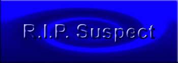 RIP Suspect